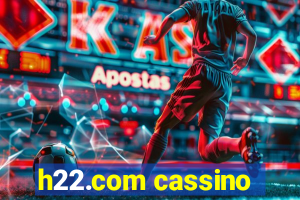 h22.com cassino